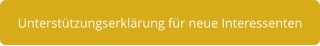 Unterstützungserklärung für neue Interessenten