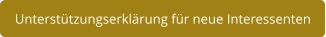 Unterstützungserklärung für neue Interessenten